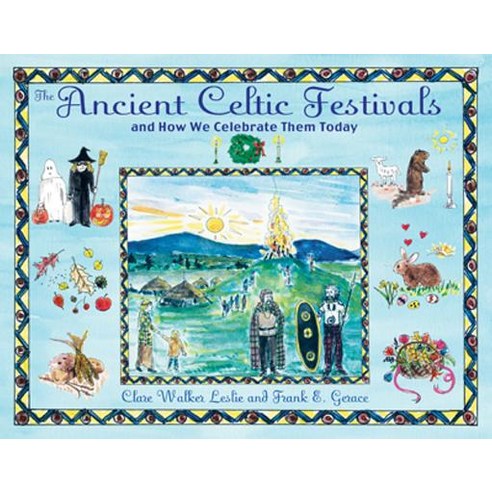 (영문도서) The Ancient Celtic Festivals: And How We Celebrate Them Today Paperback, Inner Traditions International, English, 9781594772566
