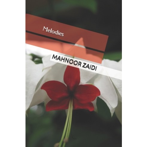 Melodies Paperback, Independently Published