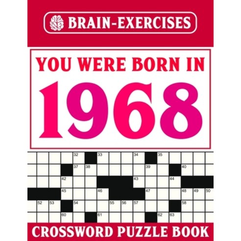 (영문도서) You Were Born In 1968: Crossword Puzzle Book: Crossword Puzzle Book for Adults Paperback, Independently Published, English, 9798511491813