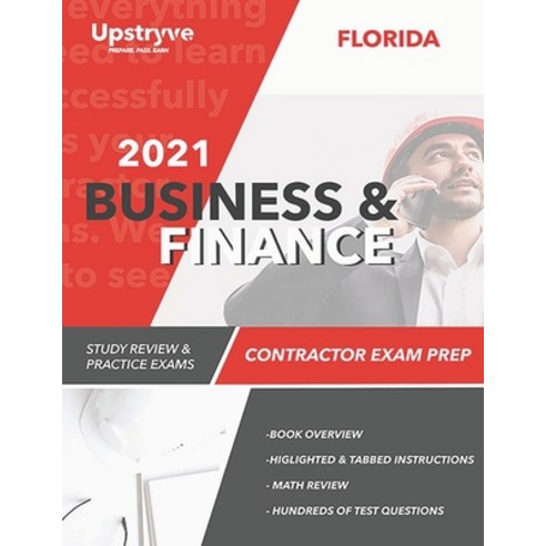 2021 Florida Business and Finance Contractor Exam Prep: 2021 Study Review & Practice Exams Paperback, Independently Published, English, 9798725889499