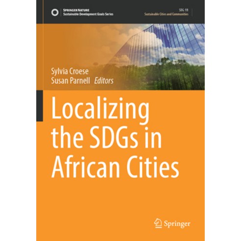 (영문도서) Localizing the Sdgs in African Cities Paperback, Springer, English, 9783030959814