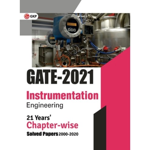 GATE 2021 - 21 Years'' Chapter-wise Solved Papers (2000-2020) - Instrumentation Engineering Paperback, G.K Publications Pvt.Ltd, English, 9789390187300