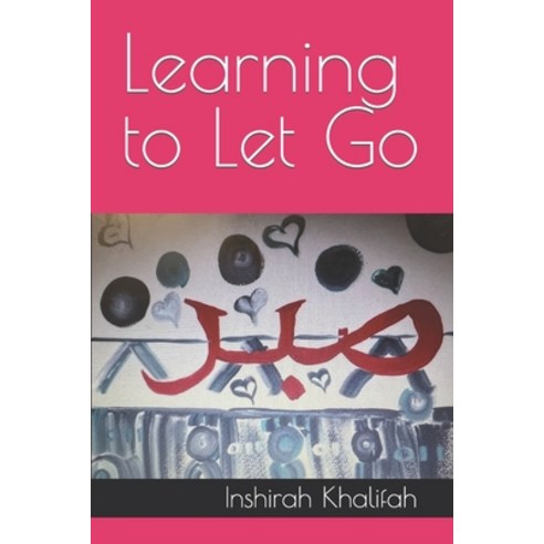 (영문도서) Learning to Let Go Paperback, Independently Published, English, 9798865443056