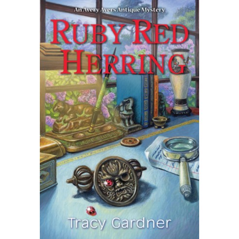 Ruby Red Herring: An Avery Ayers Antique Mystery Hardcover, Crooked Lane Books, English, 9781643856599