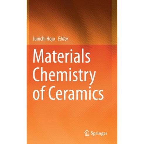 (영문도서) Materials Chemistry of Ceramics Hardcover, Springer, English, 9789811399343