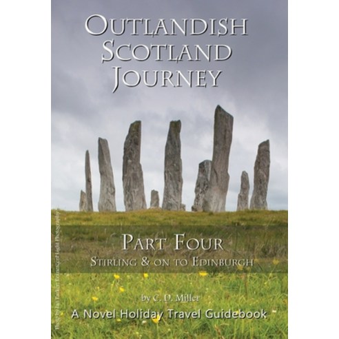 (영문도서) Outlandish Scotland Journey: Part Four Paperback, Novel Holiday, English, 9781938285356