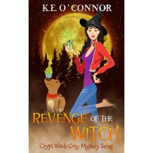 (영문도서) Revenge of the Witch Paperback, K.E. O''Connor Books, English, 9781915378019