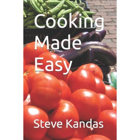 (영문도서) Cooking Made Easy Paperback, Independently Published, English, 9781702084017