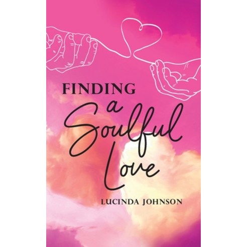 (영문도서) Finding a Soulful Love Paperback, Stratton Press, English, 9781648954290
