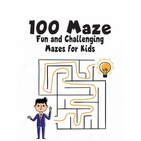 100 maze. Fun and Challenging Mazes for Kids: (8.5''''x11.5'''') Ages 4-8: Maze Activity Book - 4-6 6-8... Paperback, Independently Published, English, 9798694566230