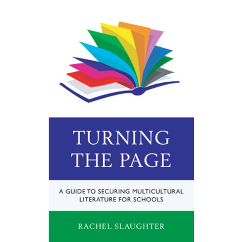 (영문도서) Turning the Page: A Guide to Securing Multicultural Literature for Schools Hardcover, Rowman & Littlefield Publis..., English, 9781475864151