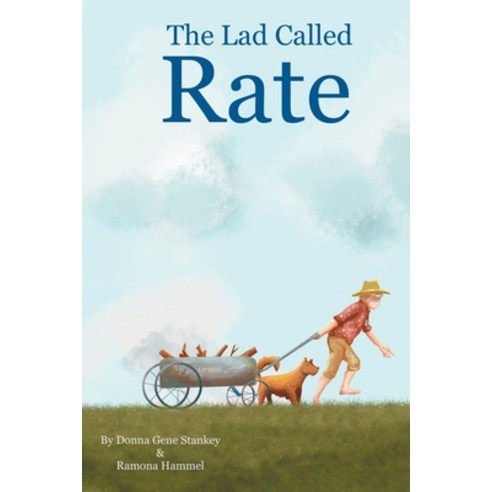 (영문도서) The Lad Called Rate Paperback, Ramona Hammel Books, English, 9781958920152