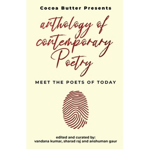 (영문도서) Anthology of Contemporary Poetry: Meet the Poets of Today Paperback, Notion Press, English, 9781684940677