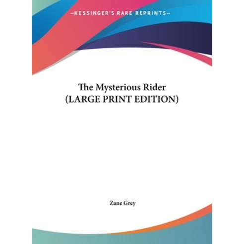 (영문도서) The Mysterious Rider Hardcover, Kessinger Publishing, English, 9781169876729