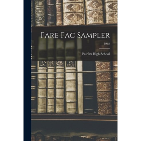 (영문도서) Fare Fac Sampler; 1945 Paperback, Hassell Street Press, English, 9781014521088