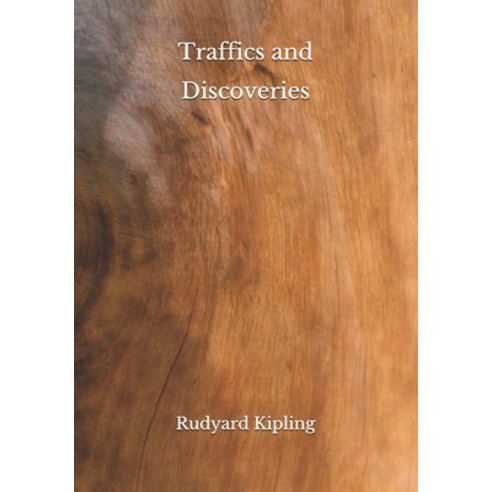 Traffics and Discoveries Paperback, Independently Published
