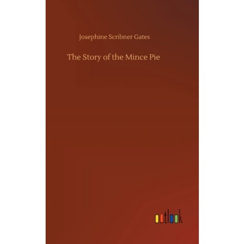 The Story of the Mince Pie Hardcover, Outlook Verlag