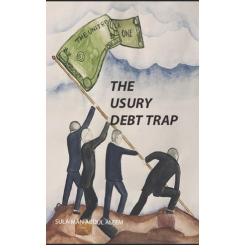 The Usury Debt Trap Paperback, Independently Published, English, 9798557813969