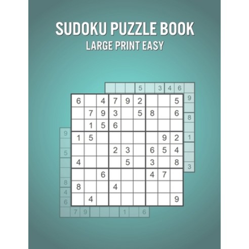 Sudoku Puzzle Book Large Print Easy: Fun Games Book for Everyone with 600 Puzzles and Answers - Perf... Paperback, Independently Published, English, 9798742714590
