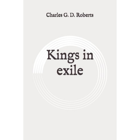 Kings in exile: Original Paperback, Independently Published