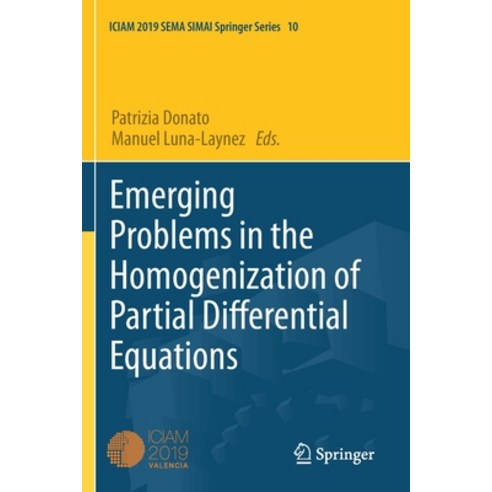 (영문도서) Emerging Problems in the Homogenization of Partial Differential Equations Paperback, Springer, English, 9783030620325