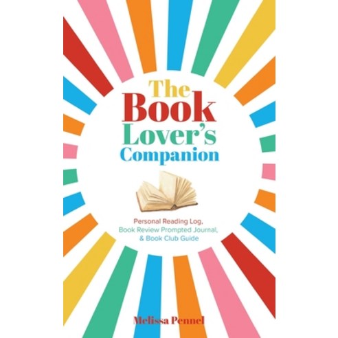 (영문도서) The Book Lover''s Companion: Personal Reading Log Book Review Prompted Journal and Book Club... Hardcover, Follow Your Fire, English, 9781956446081