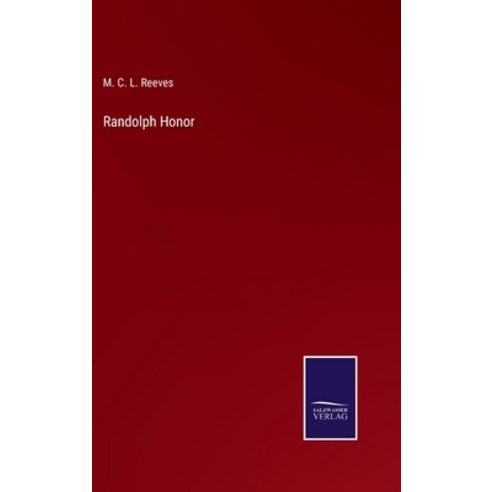 (영문도서) Randolph Honor Hardcover, Salzwasser-Verlag, English, 9783752573558
