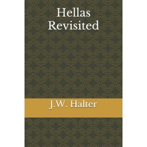 Hellas Revisited Paperback, Independently Published