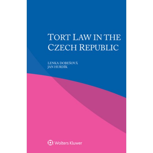 Tort Law in Czech Republic Paperback, Kluwer Law International