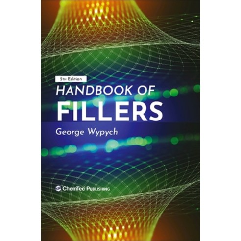 Handbook of Fillers Hardcover, Chemtec Publishing, English, 9781927885796