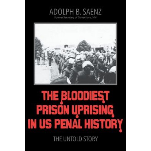 (영문도서) The Bloodiest Prison Uprising in US Penal History: The Untold Story Paperback, Strategic Book Publishing &..., English, 9781681819563
