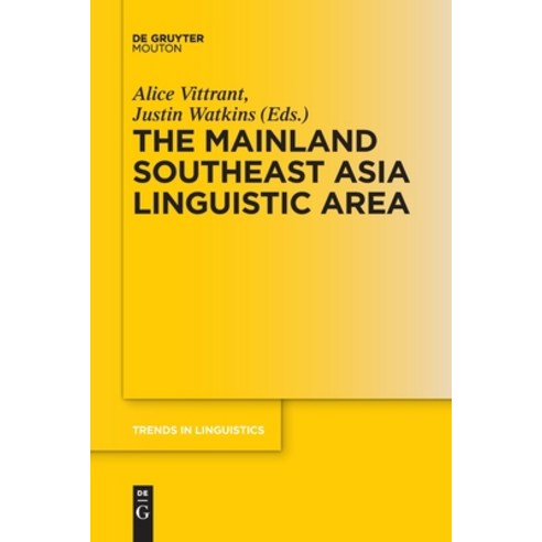 (영문도서) The Mainland Southeast Asia Linguistic Area Paperback, Walter de Gruyter, English, 9783110761917
