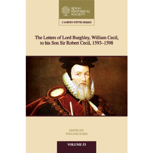 (영문도서) Letters of Lord Burghley to Sir Robert Cecil 1593-8 Hardcover, Cambridge University Press, English, 9781108424554