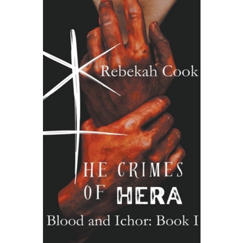 (영문도서) The Crimes of Hera Paperback, Rebekah Cook, English, 9798223842040