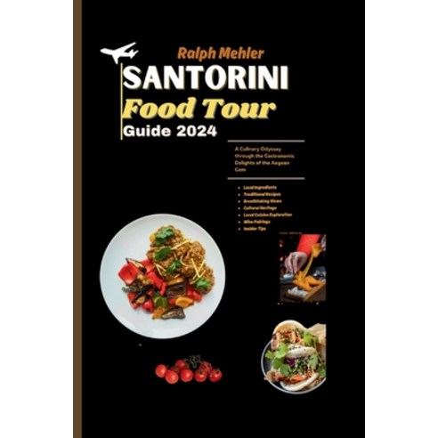 (영문도서) Santorini Food Tour Guide 2024 Paperback, Independently Published, English, 9798877435360