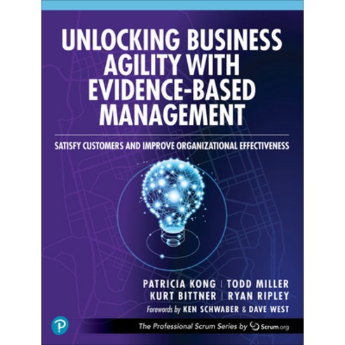(영문도서) Unlocking Business Agility with Evidence-Based Management: Satisfy Customers and Improve Orga... Paperback, Addison-Wesley Professional, English, 9780138244576