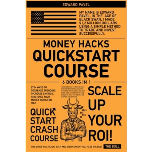 Money Hacks QuickStart Course [6 in 1]: 275+ Ways to Decrease Spending Increase Savings and Make Y... Hardcover, Mma-Money Machine Academy 2.0, English, 9781802248142