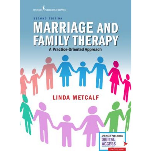 Marriage and Family Therapy Second Edition: A Practice-Oriented Approach Paperback, Springer Publishing Company