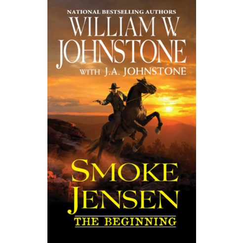 (영문도서) Smoke Jensen the Beginning Mass Market Paperbound, Pinnacle Books, English, 9780786044535