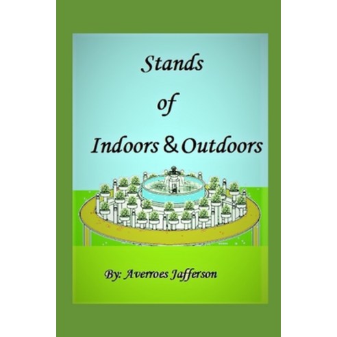 Stands of Indoors &Outdoors Paperback, Independently Published, English, 9798698833376