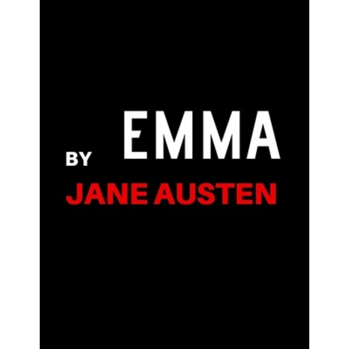 (영문도서) Emma by Jane Austen Paperback, Independently Published, English, 9798507249480