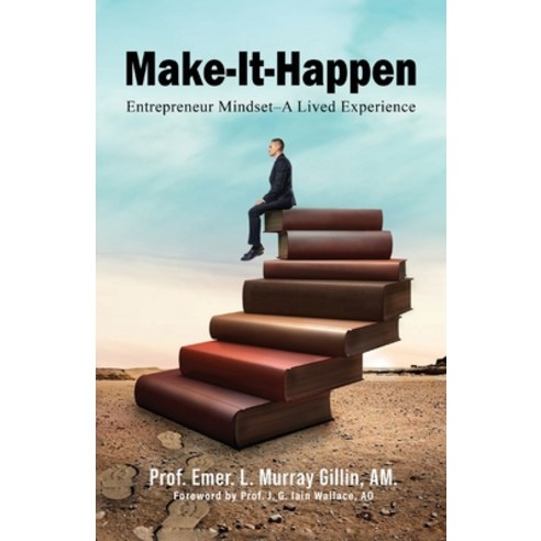 (영문도서) Make-It-Happen: Entrepreneur Mindset-A Lived Experience (Classic Edition) Paperback, Pageturner Press and Media, English, 9798891742758