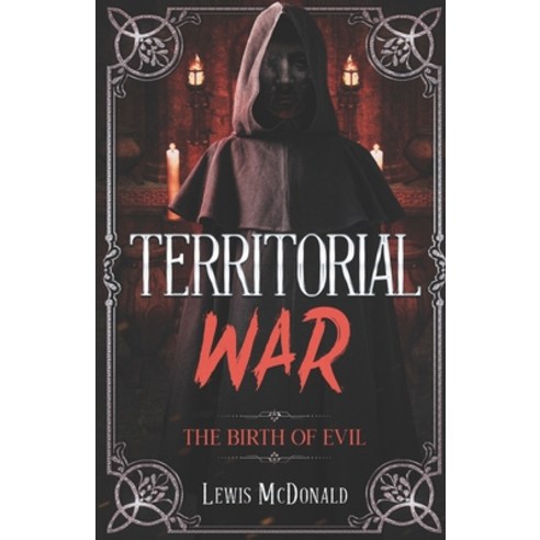 (영문도서) Territorial War: The Birth of Evil Paperback, Independently Published, English, 9798428222517