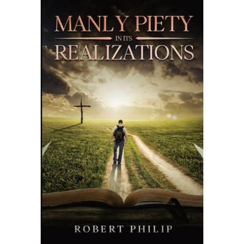 (영문도서) Manly Piety in its Realizations Paperback, Waymark Books, English, 9781611048766