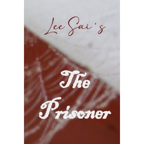 (영문도서) The prisoner Paperback, Independently Published
