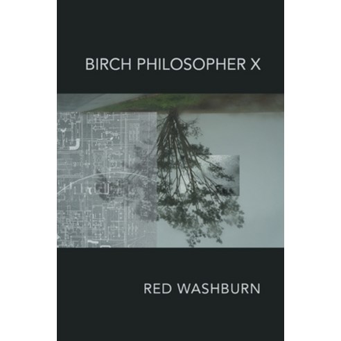 (영문도서) Birch Philosopher X Paperback, Finishing Line Press, English, 9781646626618