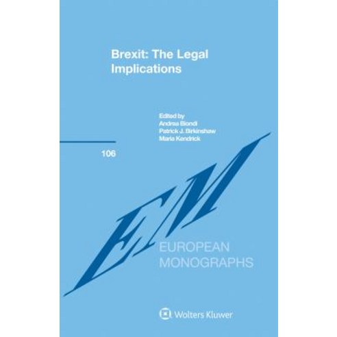 (영문도서) Brexit: The Legal Implications: The Legal Implications Hardcover, Kluwer Law International, English, 9789041195401