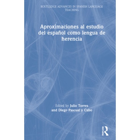 Aproximaciones Al Estudio del Español Como Lengua de Herencia Hardcover, Routledge, English, 9781138335677