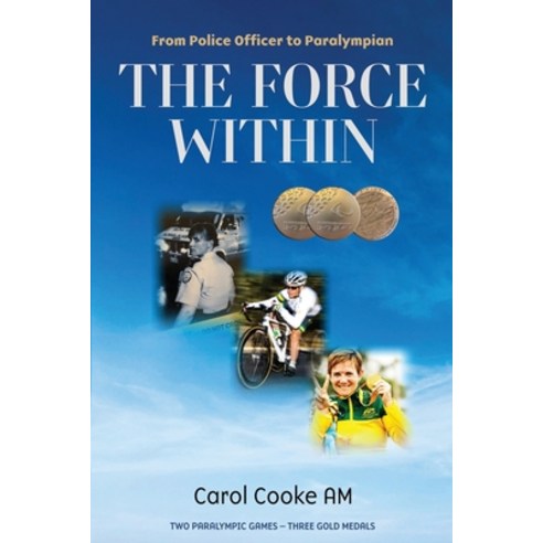(영문도서) The Force Within: From Police Officer to Paralympian Paperback, Brolga Pub., English, 9781920785031