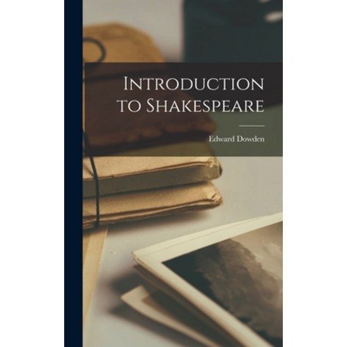 (영문도서) Introduction to Shakespeare Hardcover, Legare Street Press, English, 9781017914696